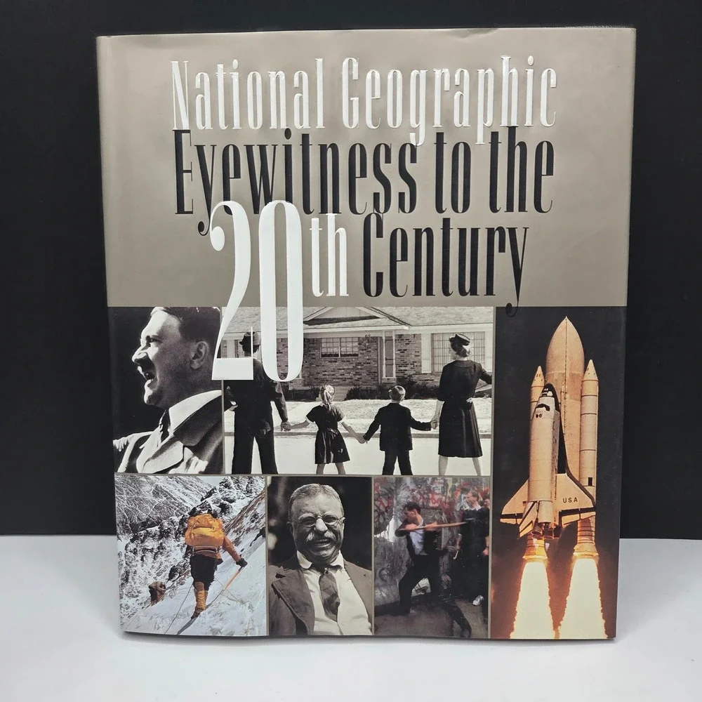 National Geographic Eyewitness to the 20th Century Hardcover History Photo Book